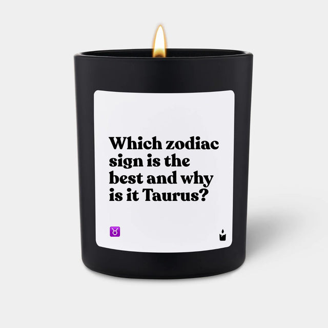 Duftkerze Schwarz Flowery Which zodiac sign is the best and why is it Taurus? von ChattyCandles