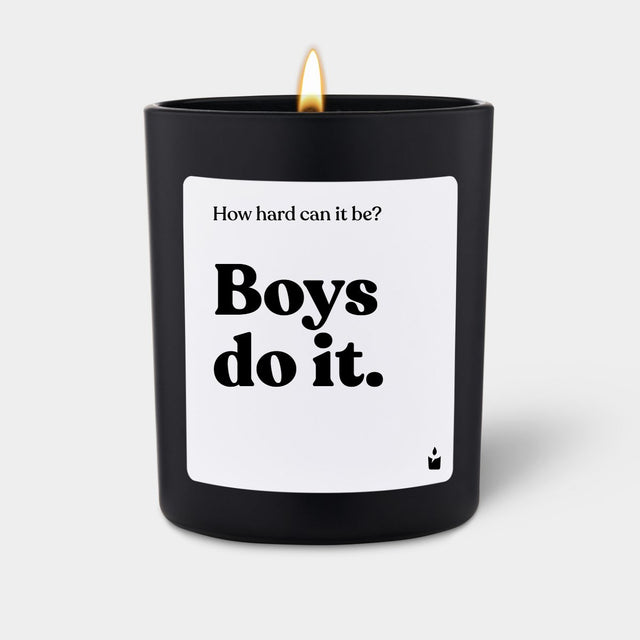 Duftkerze Schwarz Flowery How hard can it be? Boys do it.