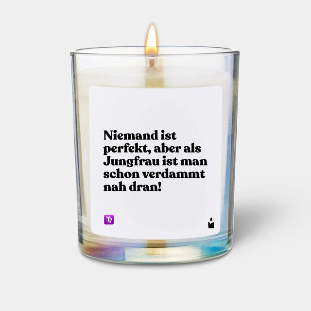 Duftkerze Rainbow Woody Niemand ist perfekt, aber als Jungfrau ist man schon verdammt nah dran! von ChattyCandles