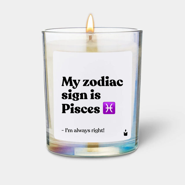 Duftkerze Rainbow Woody My zodiac sign is Pisces - I'm always right! von ChattyCandles