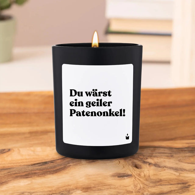 Duftkerze Schwarz Flowery Du wärst ein geiler Patenonkel! von ChattyCandles
