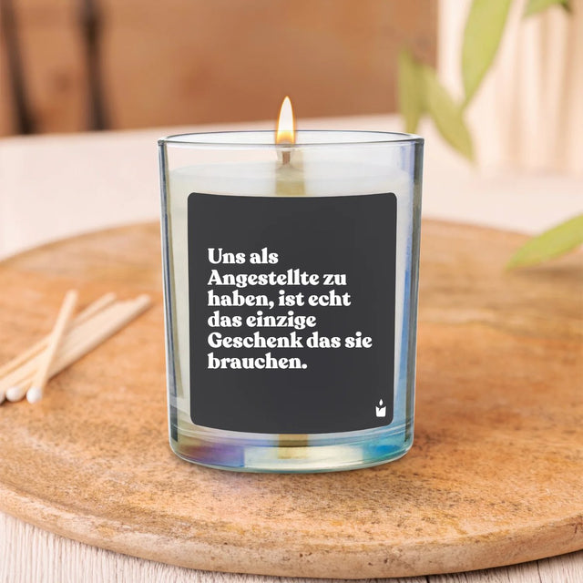 Duftkerze Flowery Uns als Angestellte zu haben, ist echt das einzige Geschenk das sie brauchen.