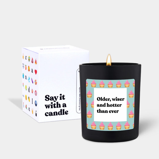 Duftkerze Schwarz Flowery older, wiser and hotter than ever