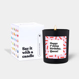 Duftkerze Schwarz Flowery Happy fcking birthday Queen