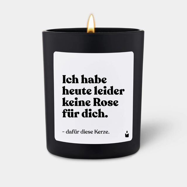 Duftkerze Schwarz Flowery Ich habe heute leider keine Rose für dich. Dafür diese Kerze. von ChattyCandles