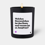 Duftkerze Schwarz Flowery Welches Sternzeichen ist das Beste und warum ist es Jungfrau? von ChattyCandles