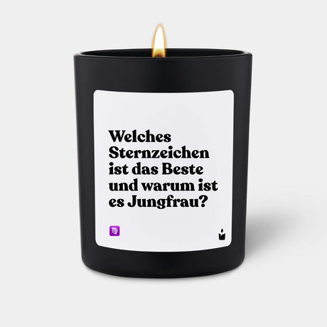 Duftkerze Schwarz Flowery Welches Sternzeichen ist das Beste und warum ist es Jungfrau? von ChattyCandles