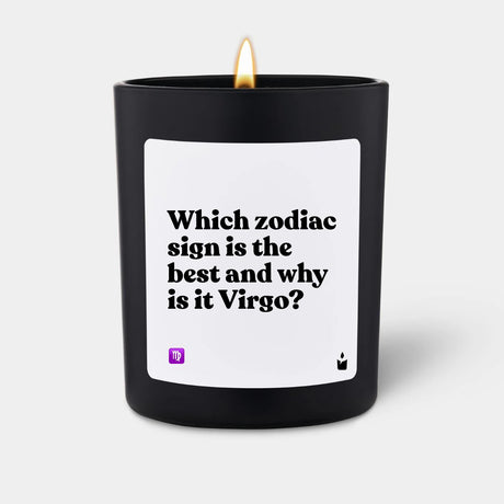 Duftkerze Schwarz Flowery Which zodiac sign is the best and why is it Virgo? von ChattyCandles