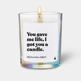 Duftkerze Flowery You gave me life, I got you a candle.