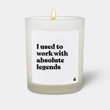 Duftkerze Flowery I used to work with absolute legends