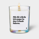 Duftkerze Rainbow Woody Mit dir würde ich sogar in den Urlaub fahren.