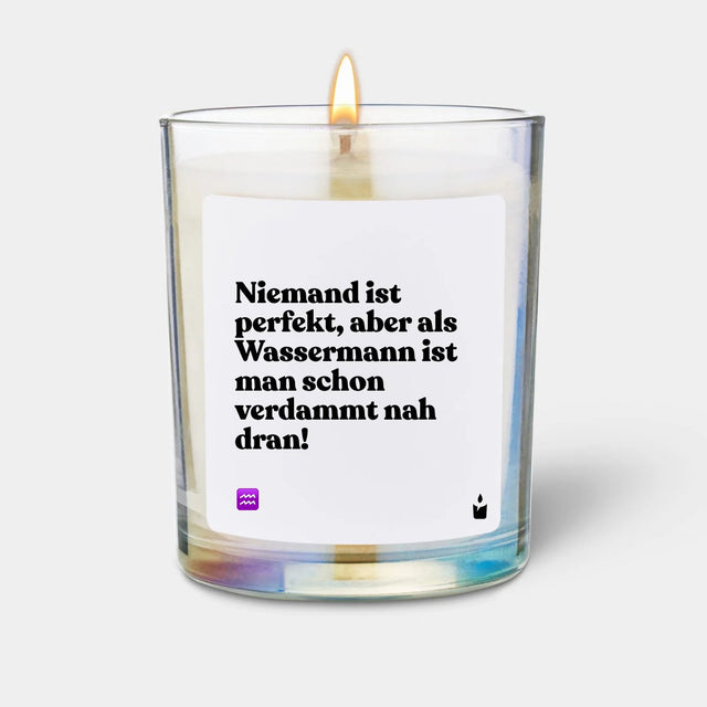 Duftkerze Rainbow Woody Niemand ist perfekt, aber als Wassermann ist man schon verdammt nah dran! von ChattyCandles