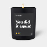 Duftkerze Flowery You did it again!