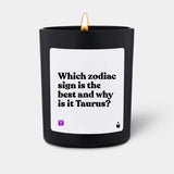 Duftkerze Schwarz Flowery Which zodiac sign is the best and why is it Taurus? von ChattyCandles