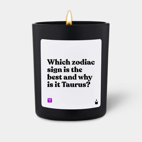 Duftkerze Schwarz Flowery Which zodiac sign is the best and why is it Taurus? von ChattyCandles