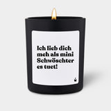 Duftkerze Schwarz Flowery Ich lieb dich meh als mini Schwöschter es tuet! von ChattyCandles