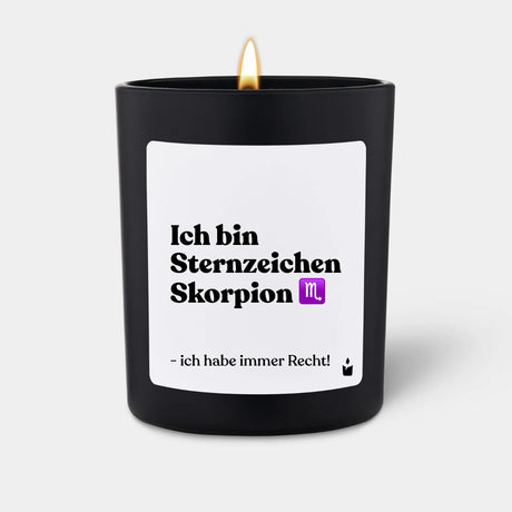 Duftkerze Schwarz Woody Ich bin Sternzeichen Skorpion - ich habe immer Recht! von ChattyCandles