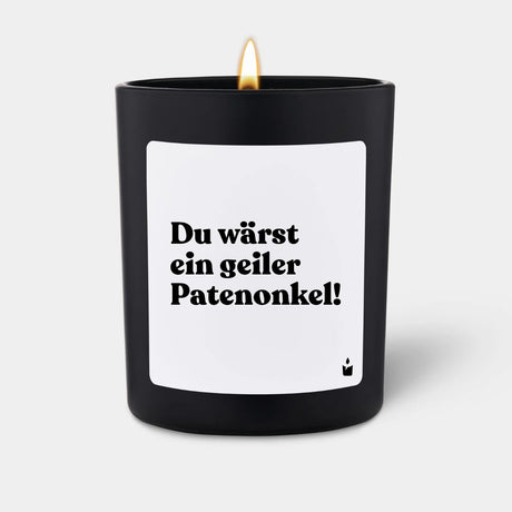 Duftkerze Schwarz Flowery Du wärst ein geiler Patenonkel! von ChattyCandles