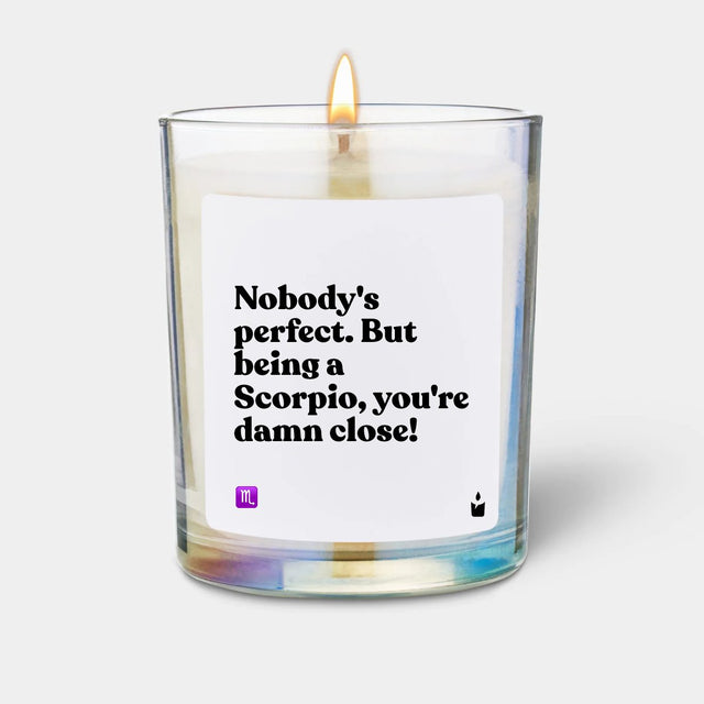 Duftkerze Rainbow Woody Nobody's perfect. But being a Scorpio, you're damn close! von ChattyCandles
