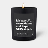 Duftkerze Schwarz Flowery Ich sage Ja, wenn Mama und Papa Nein sagen. Dein Patenonkel von ChattyCandles