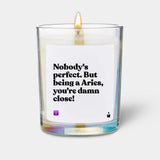 Duftkerze Rainbow Woody Nobody's perfect. But being a Aries, you're damn close! von ChattyCandles