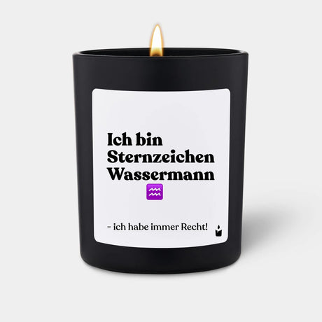 Duftkerze Schwarz Woody Ich bin Sternzeichen Wassermann - ich habe immer Recht! von ChattyCandles