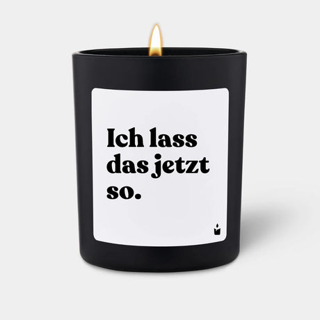 Duftkerze Schwarz Woody Ich lass das jetzt so. von ChattyCandles