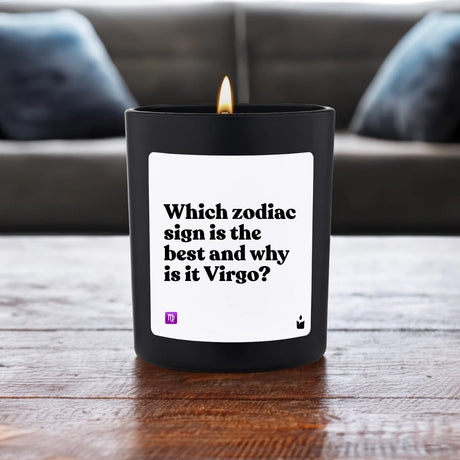Duftkerze Schwarz Flowery Which zodiac sign is the best and why is it Virgo? von ChattyCandles