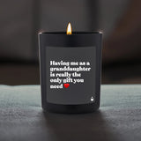 Duftkerze Flowery Having me as a granddaughter is really the only gift you need