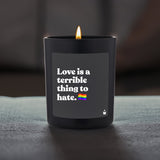 Duftkerze Schwarz Flowery Love is a terrible thing to hate.