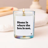 Duftkerze Flowery Home is where the bra is not.