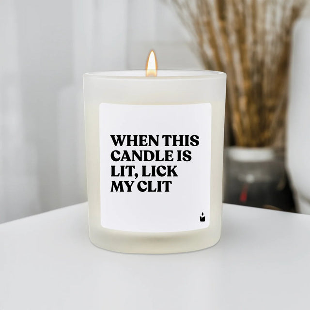 Duftkerze Flowery When this candle is lit, lick my clit