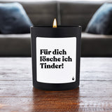 Duftkerze Schwarz Woody Für dich lösche ich Tinder!