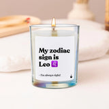 Duftkerze Rainbow Woody My zodiac sign is Leo - I'm always right! von ChattyCandles